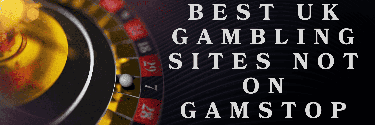 Comprehensive Guide to Gambling Sites Not on GamStop Comprehensive Guide to Gambling Sites Not on GamStop