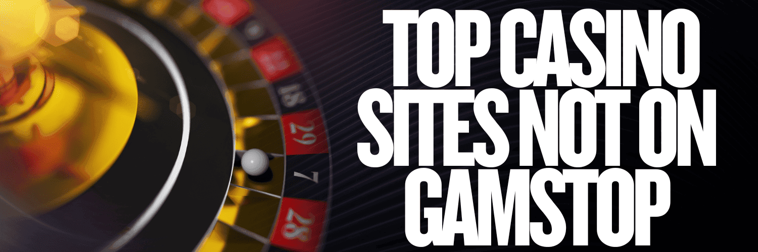 Discover Casinos Not Blocked by GamStop